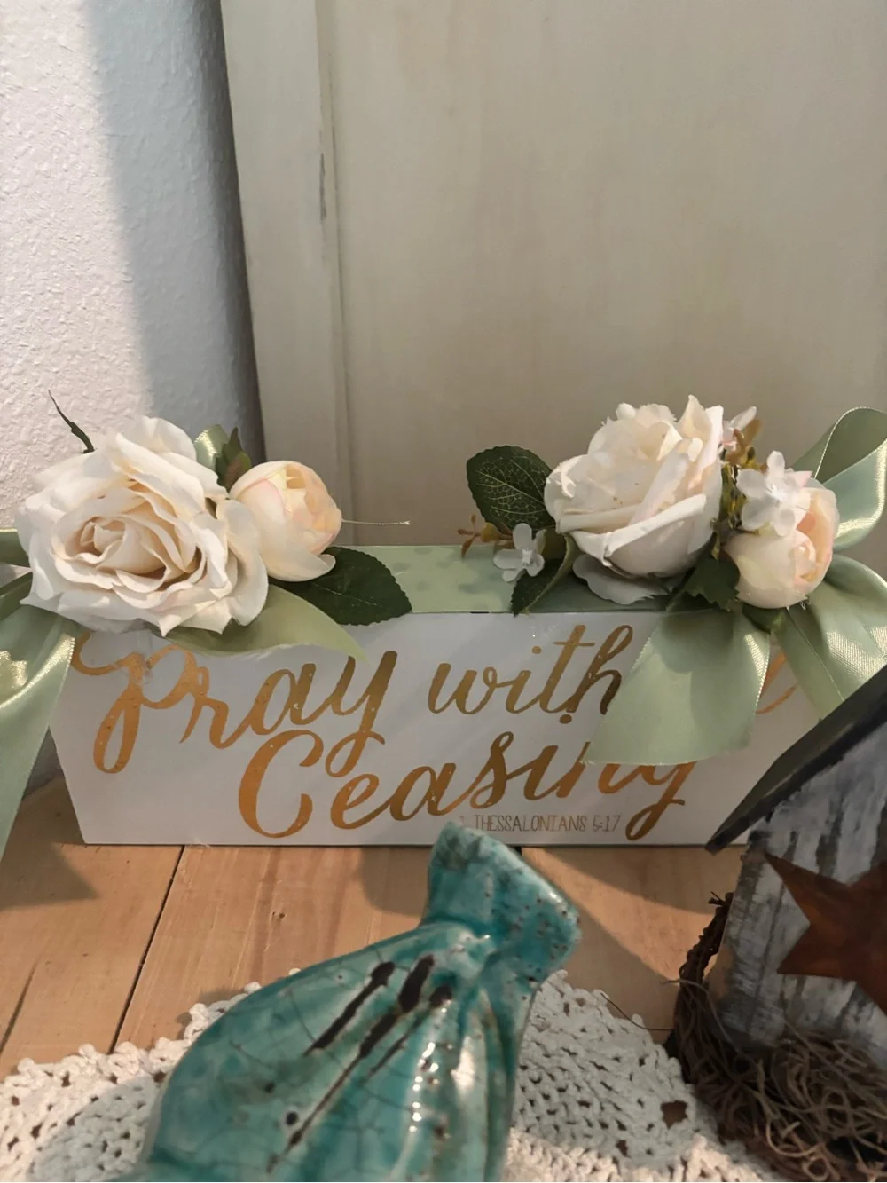 Hand Crafted Scripture Floral Sign Pray Without Ceasing Cream Florals Final Sale